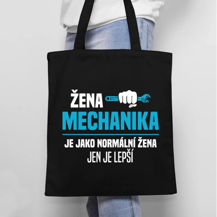 Žena mechanika je jako normální žena, jen je lepší - taška s potiskem
