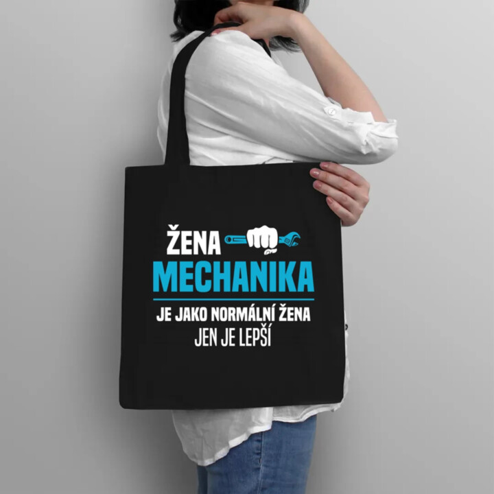 Žena mechanika je jako normální žena, jen je lepší - taška s potiskem