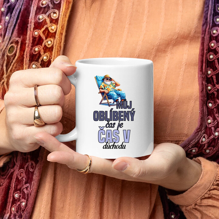 Můj oblíbený čas je čas v důchodu - hrnek s potiskem