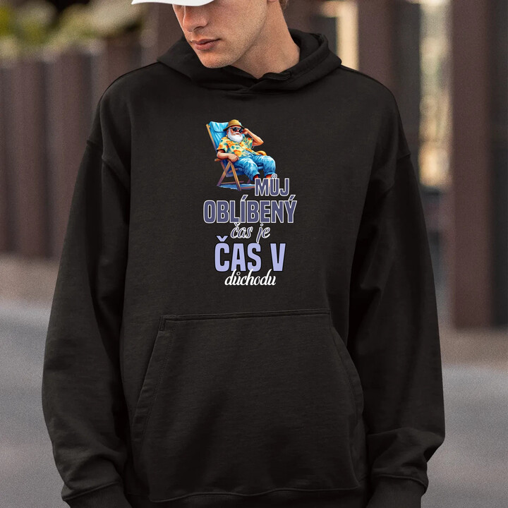 Můj oblíbený čas je čas v důchodu - pánská mikina s potiskem