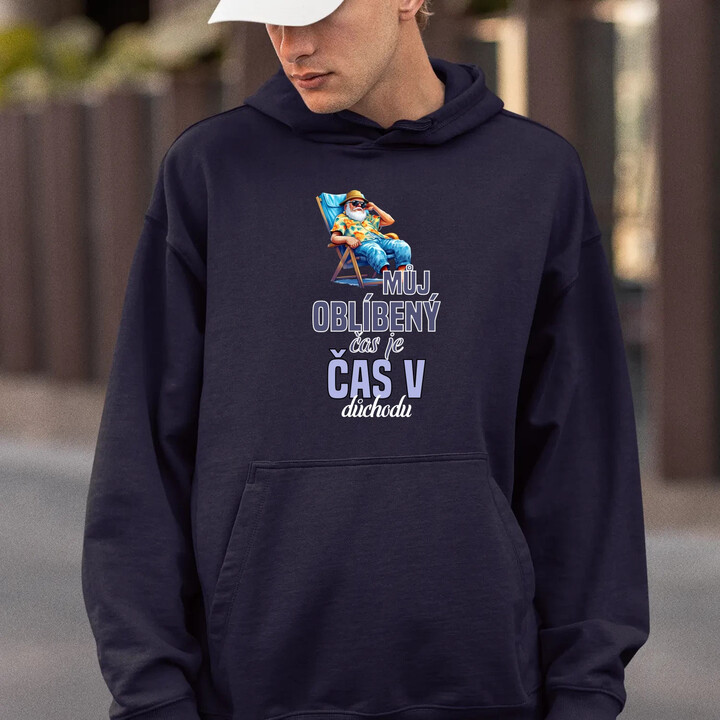 Můj oblíbený čas je čas v důchodu - pánská mikina s potiskem