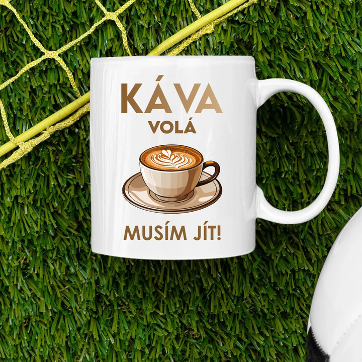 Káva volá - musím jít! - hrnek s potiskem