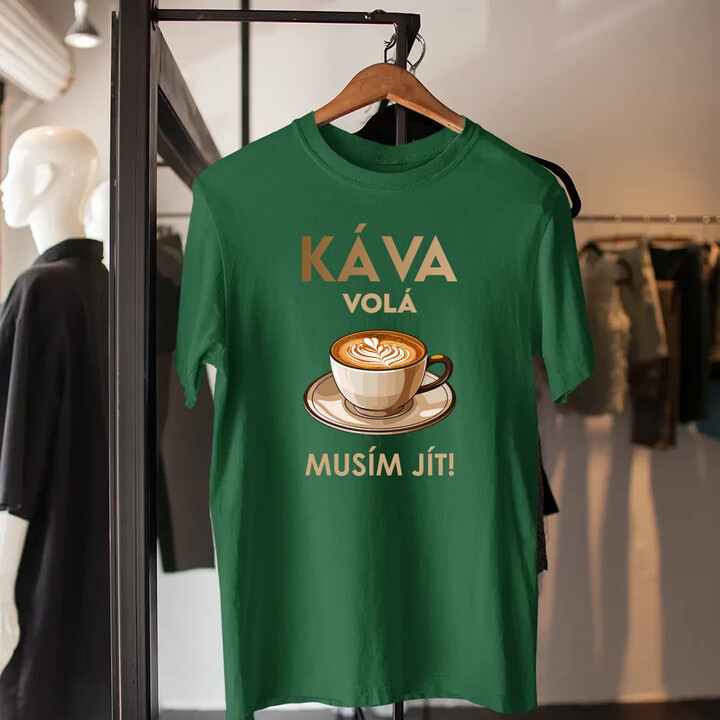 Káva volá - musím jít! - pánské tričko s potiskem