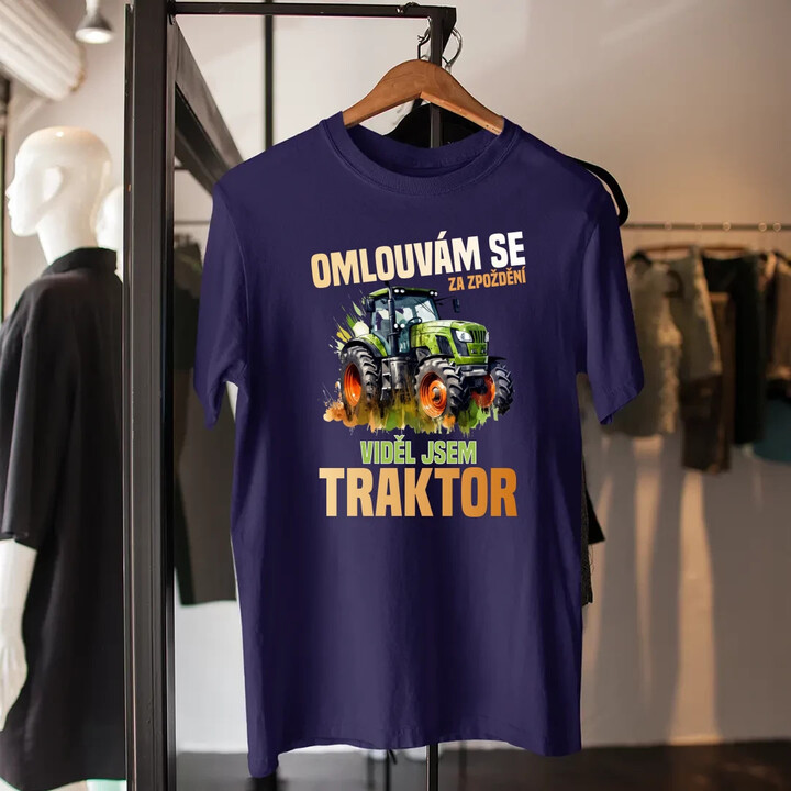 Omlouvám se za zpoždění, viděl jsem traktor - pánské tričko s potiskem
