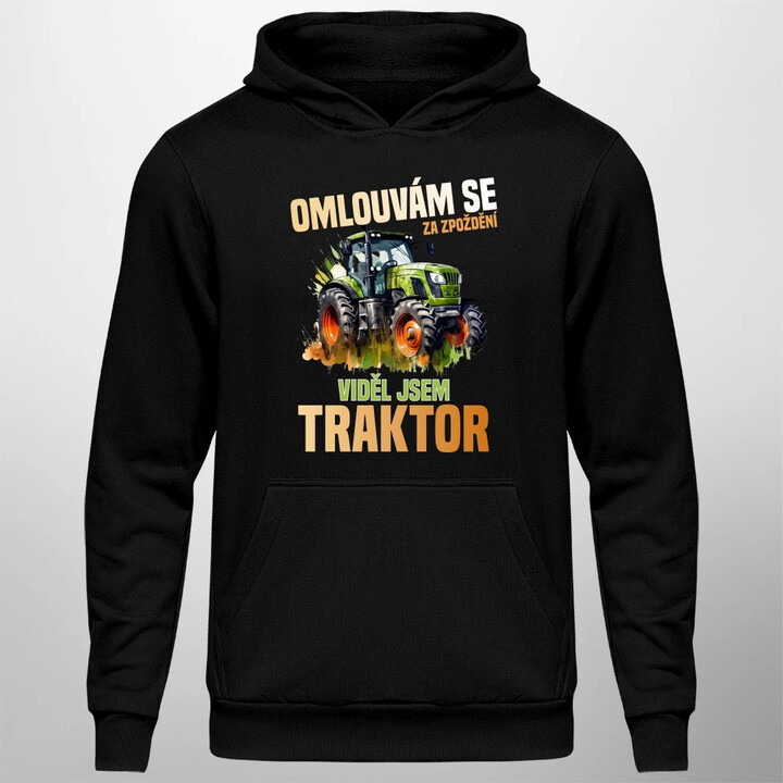 Omlouvám se za zpoždění, viděl jsem traktor - pánská mikina s potiskem