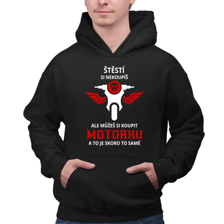 Štěstí si nekoupíš, ale můžeš si koupit motorku - pánská mikina s potiskem
