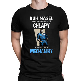 Bůh našel ty nejtalentovanější chlapy a udělal z nich mechaniky  - pánské tričko s potiskem