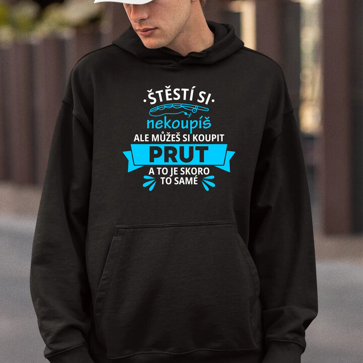 Štěstí si nekoupíš, ale můžeš si koupit prut - pánská mikina s potiskem