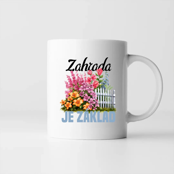 Zahrada je základ - hrnek s potiskem