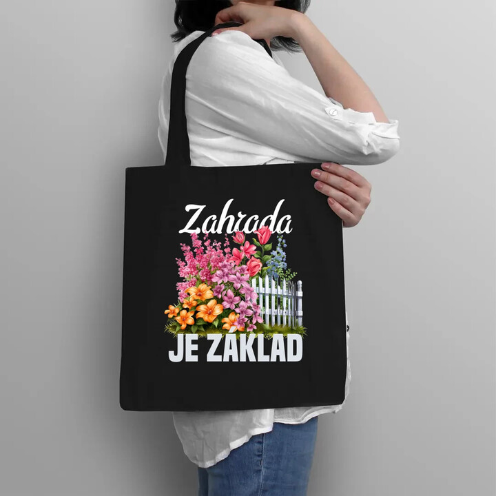 Zahrada je základ - taška s potiskem