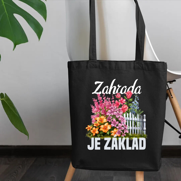 Zahrada je základ - taška s potiskem
