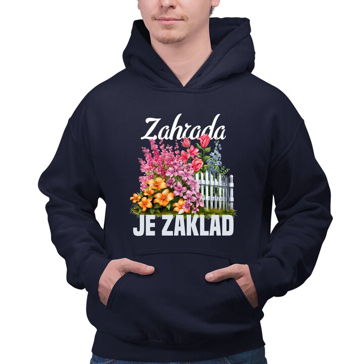 Zahrada je základ - pánská mikina s potiskem