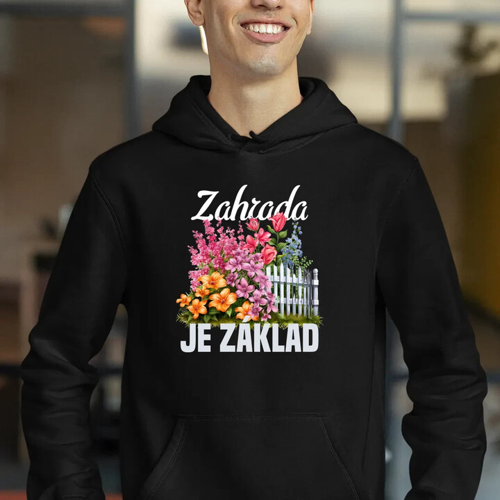 Zahrada je základ - pánská mikina s potiskem
