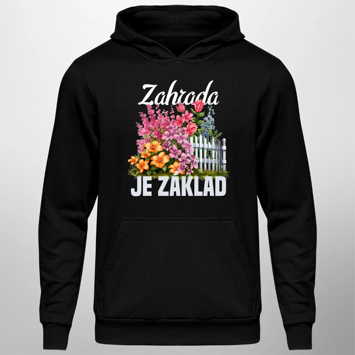 Zahrada je základ - pánská mikina s potiskem