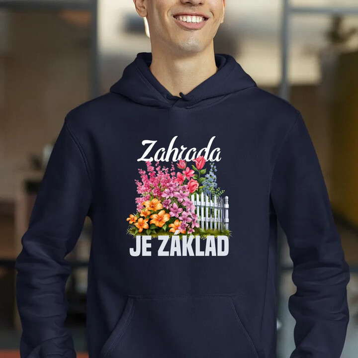Zahrada je základ - pánská mikina s potiskem