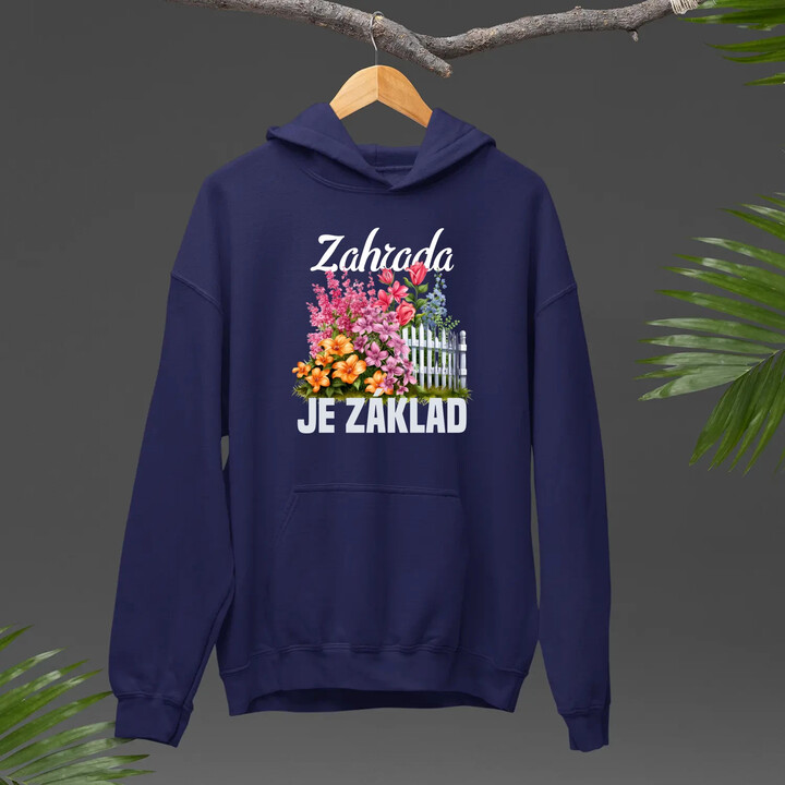 Zahrada je základ - pánská mikina s potiskem
