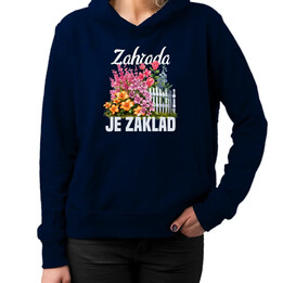 Zahrada je základ - dámská mikina s potiskem