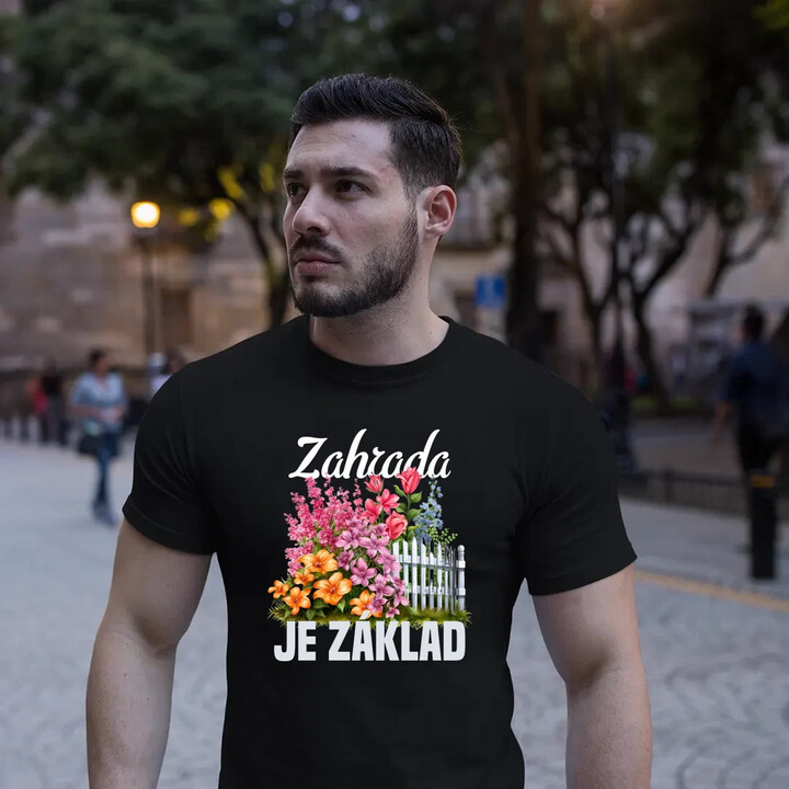 Zahrada je základ - pánské tričko s potiskem