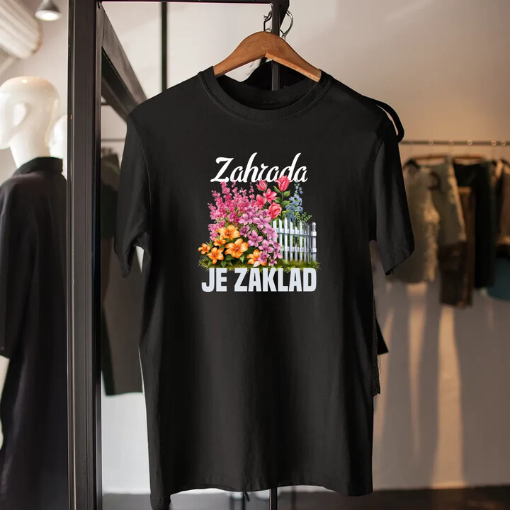 Zahrada je základ - pánské tričko s potiskem