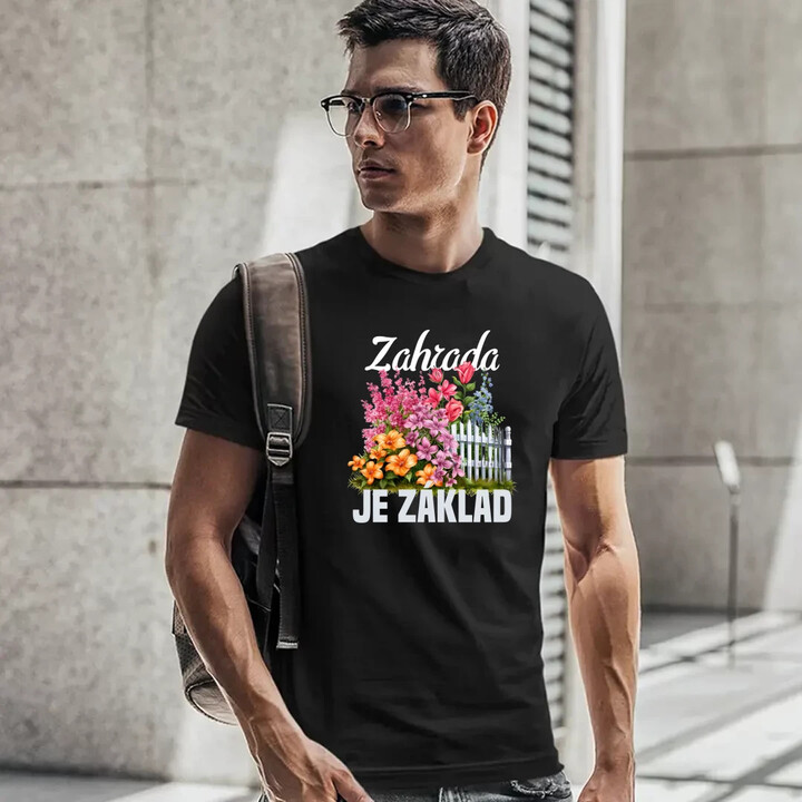 Zahrada je základ - pánské tričko s potiskem