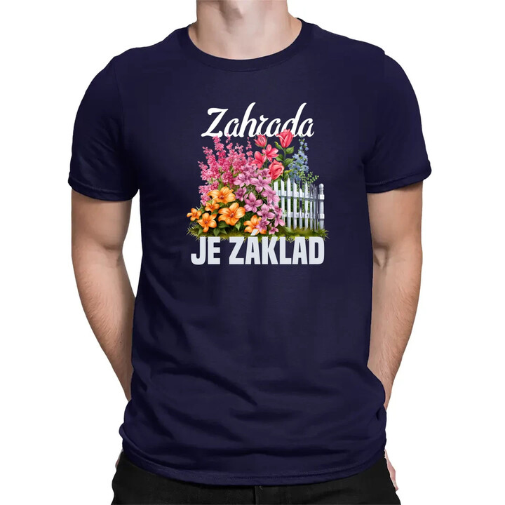 Zahrada je základ - pánské tričko s potiskem