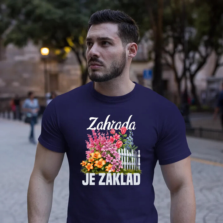Zahrada je základ - pánské tričko s potiskem