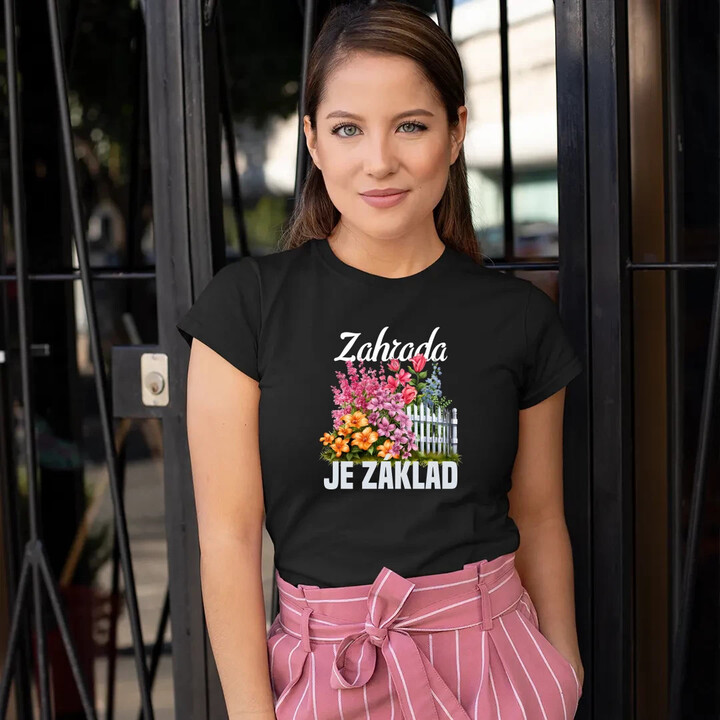 Zahrada je základ  - dámské tričko s potiskem