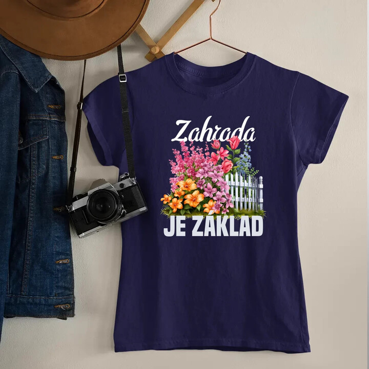 Zahrada je základ  - dámské tričko s potiskem