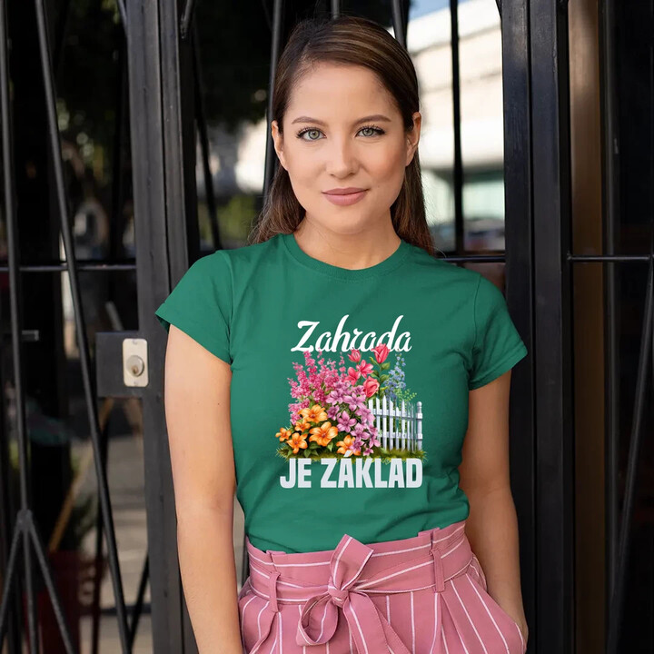 Zahrada je základ  - dámské tričko s potiskem
