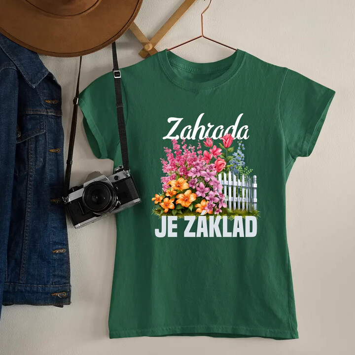 Zahrada je základ  - dámské tričko s potiskem
