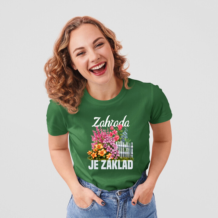 Zahrada je základ  - dámské tričko s potiskem