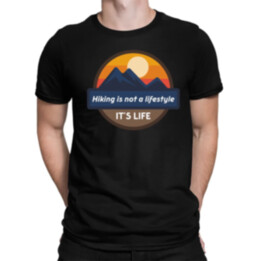 Hiking is not a lifestyle. It's life - pánské tričko s potiskem