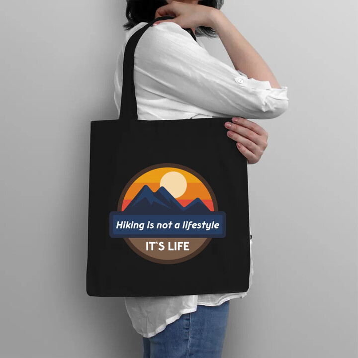 Hiking is not a lifestyle. It's life - taška s potiskem