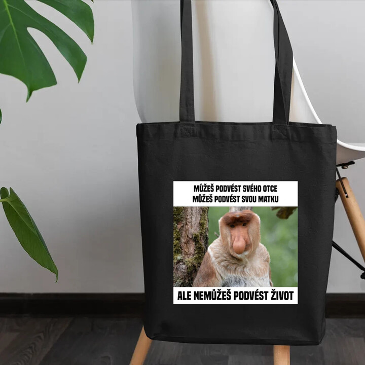 Můžeš podvést svého otce, můžeš podvést svou matku - taška s potiskem