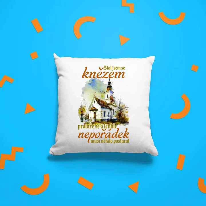 Stal jsem se knězem - polštář s potiskem