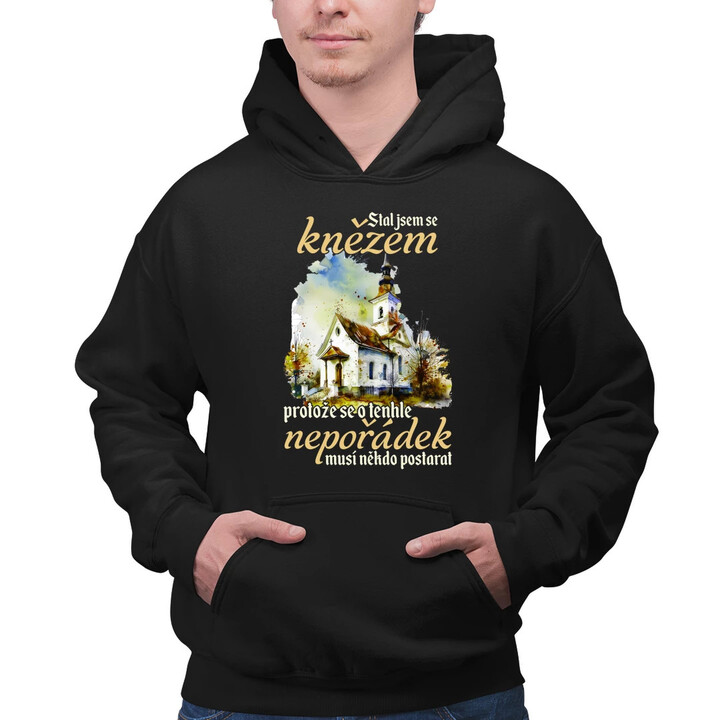 Stal jsem se knězem - pánská mikina s potiskem