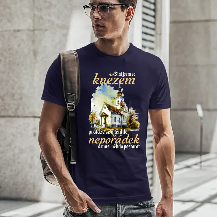 Stal jsem se knězem - pánské tričko s potiskem