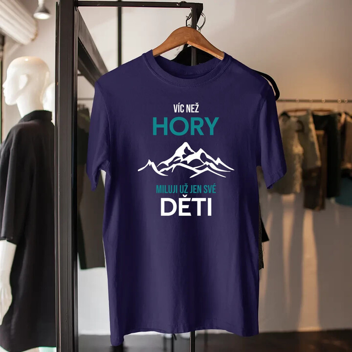 Víc než hory miluji už jen své děti - pánské tričko s potiskem