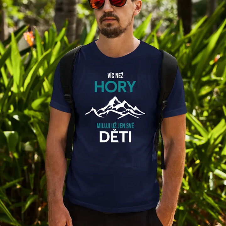 Víc než hory miluji už jen své děti - pánské tričko s potiskem