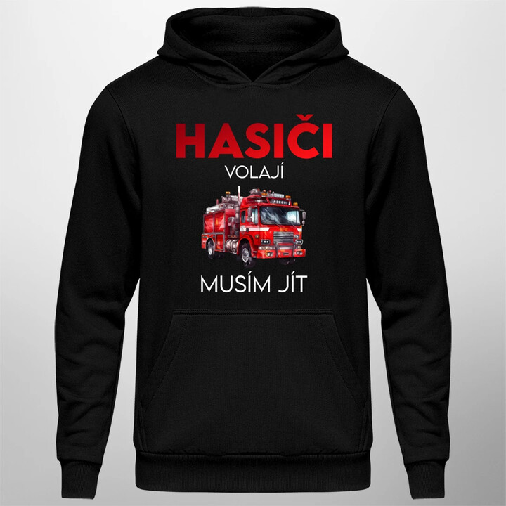 Hasiči volají , musím jít - pánská mikina s potiskem