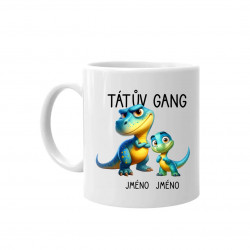 Tátův Gang (dinosauři) - jedno dítě - hrnek s potiskem - personalizovaný produkt