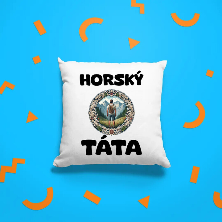 Horský táta - polštář s potiskem