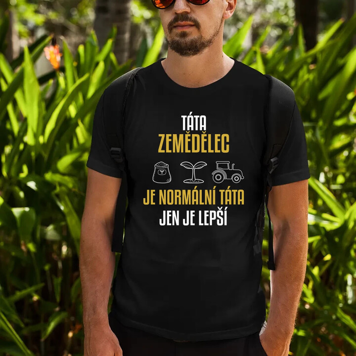 Táta zemědělec je normální táta, jen je lepší  - pánské tričko s potiskem