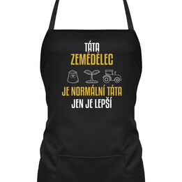 Táta zemědělec je normální táta, jen je lepší  - zástěra s potiskem