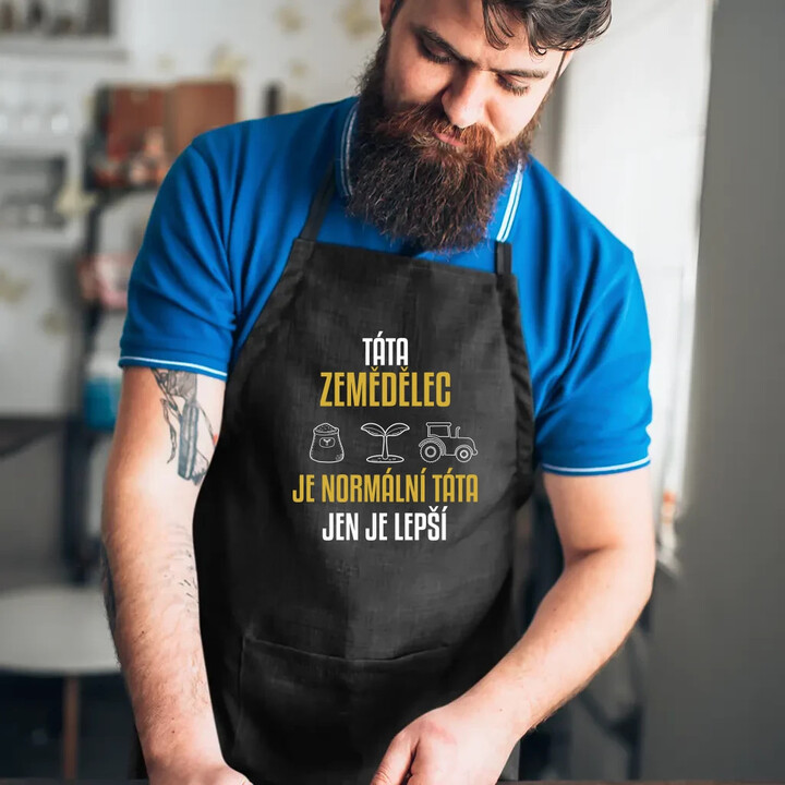 Táta zemědělec je normální táta, jen je lepší  - zástěra s potiskem