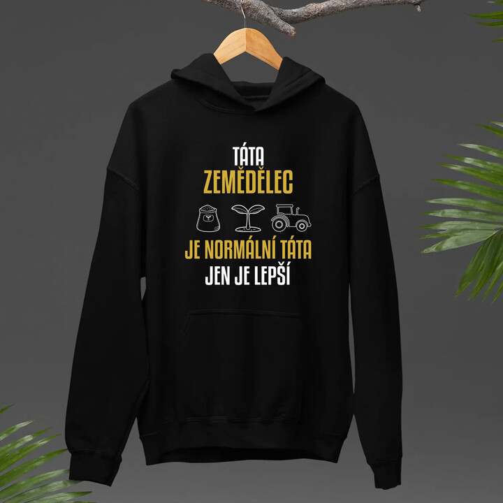 Táta zemědělec je normální táta, jen je lepší  - pánská mikina s potiskem