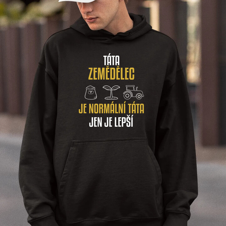 Táta zemědělec je normální táta, jen je lepší  - pánská mikina s potiskem