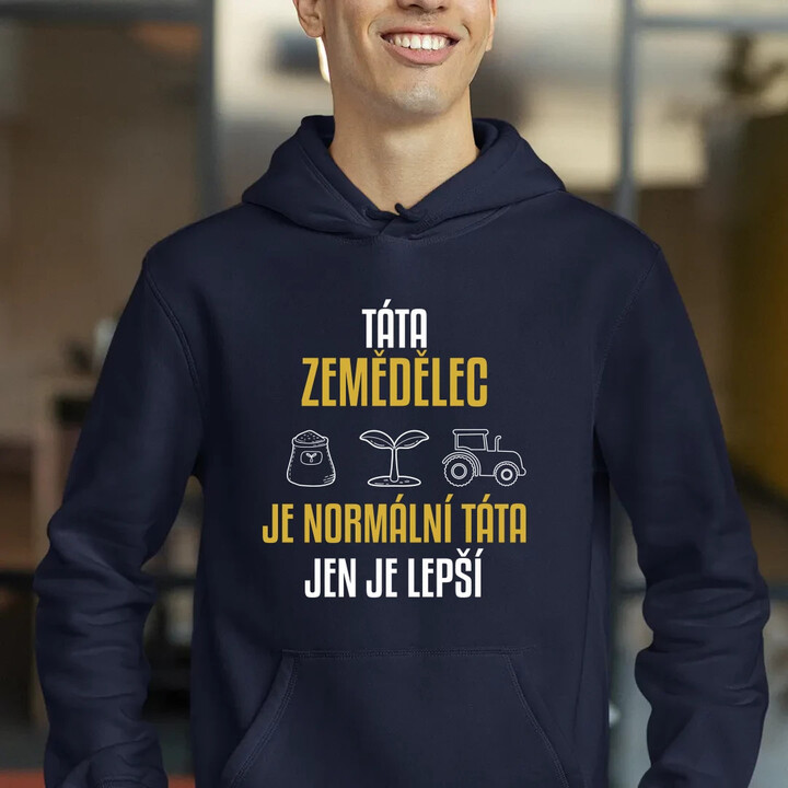 Táta zemědělec je normální táta, jen je lepší  - pánská mikina s potiskem
