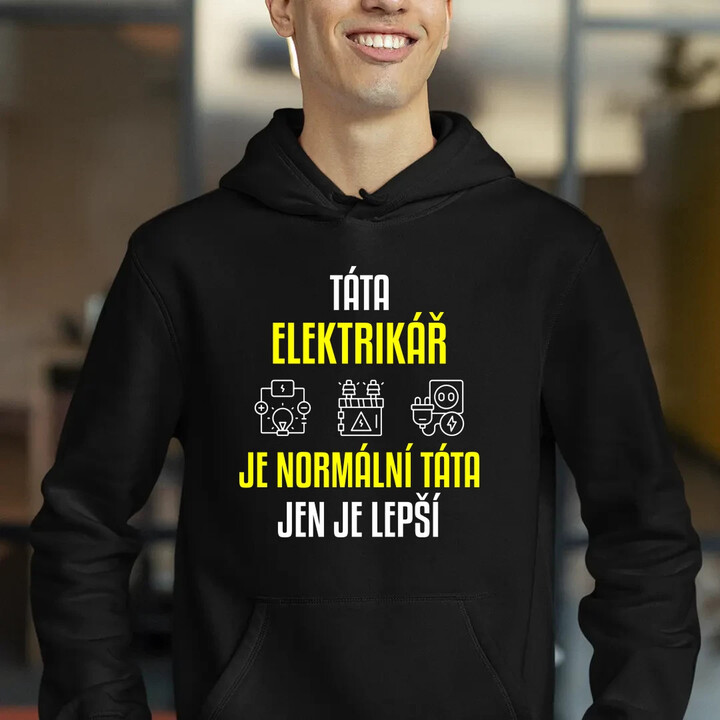 Táta elektrikář je normální táta, jen je lepší  - pánská mikina s potiskem