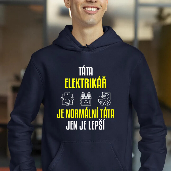 Táta elektrikář je normální táta, jen je lepší  - pánská mikina s potiskem